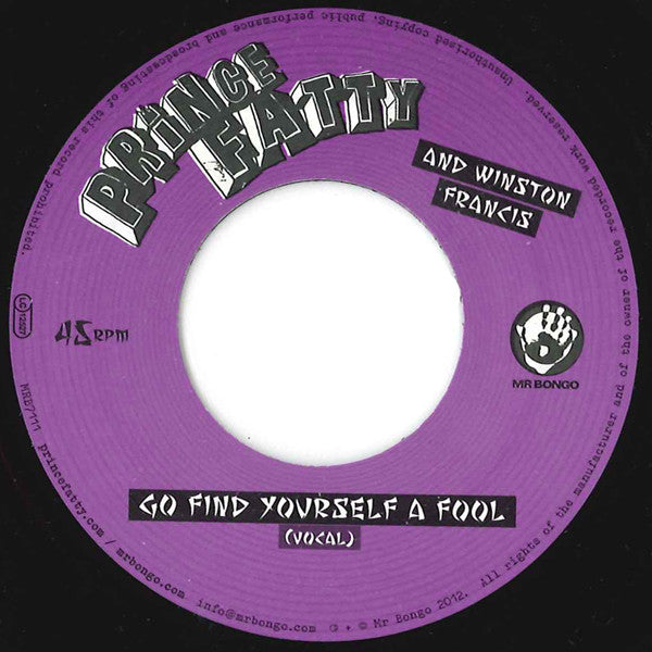 Prince Fatty And Winston Francis : Go Find Yourself A Fool (7", Single)