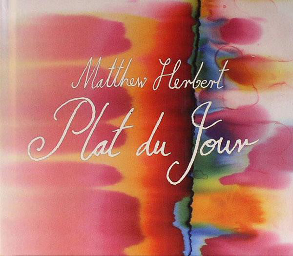 Matthew Herbert : Plat Du Jour (CD, Album)