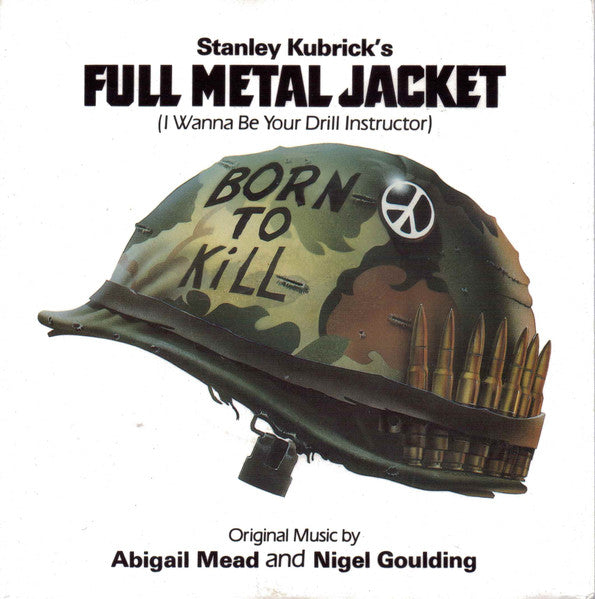 Abigail Mead And Nigel Goulding : Full Metal Jacket (I Wanna Be Your Drill Instructor) (7", Single, Gre)