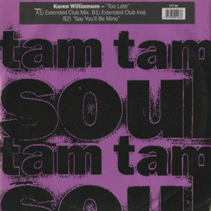 Karen Williamson : Too Late (12")
