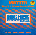 Matter : Don't U Want Some More (12")