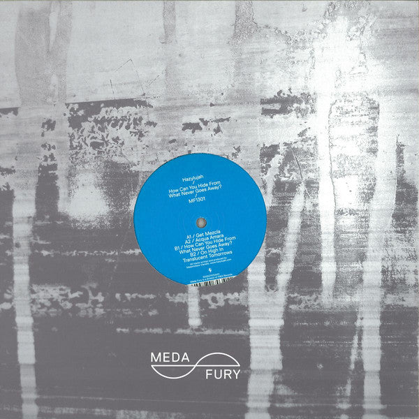 Hazylujah : How Can You Hide From What Never Goes Away? (12")