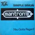 Mantronix : Simple Simon (You Gotta Regard) (12", Single)