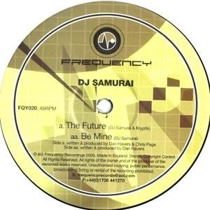 DJ Samurai : The Future / Be Mine (12")