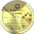 DJ Samurai : The Future / Be Mine (12")