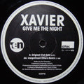 Xavier (6) : Give Me The Night (12")