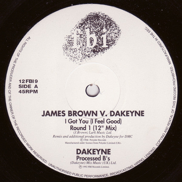 James Brown V. Dakeyne : I Got You (I Feel Good) (The Remixes) (12")