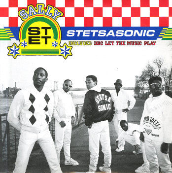 Stetsasonic : Sally / DBC Let The Music Play (12")
