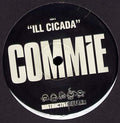 Commie : Ill Cicada / Thrillseeker (12")