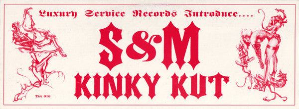 S & M : Kinky Kut (12")