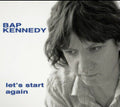 Bap Kennedy : Let's Start Again (LP)