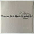 Robyn : You've Got That Somethin' (Remixes) (12", Promo)