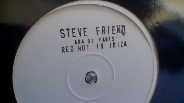 Steve Friend : Red Hot In Ibiza (12", W/Lbl, Sta)