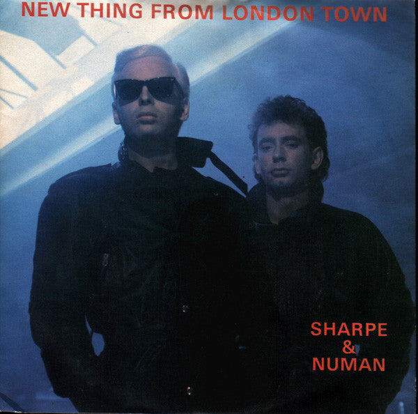 Sharpe & Numan : New Thing From London Town (7", Single)