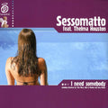 Sessomatto feat. Thelma Houston : I Need Somebody (12")