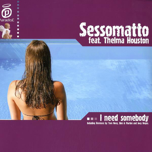Sessomatto feat. Thelma Houston : I Need Somebody (12")
