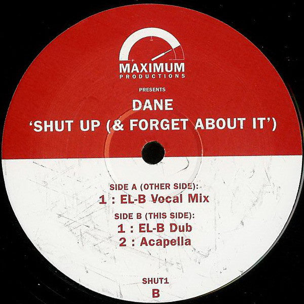Dane* : Shut Up (& Forget About It) (12")