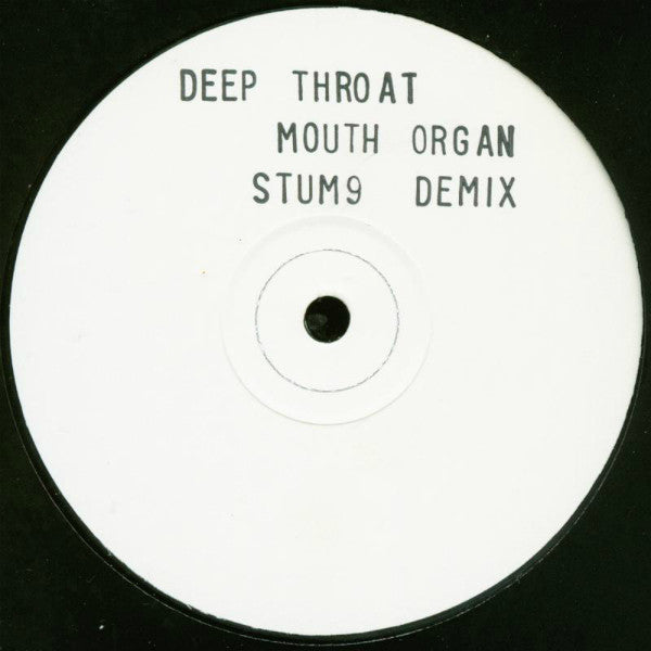 Deeper Throat : Mouth Organ (12", S/Sided, W/Lbl, Sta)