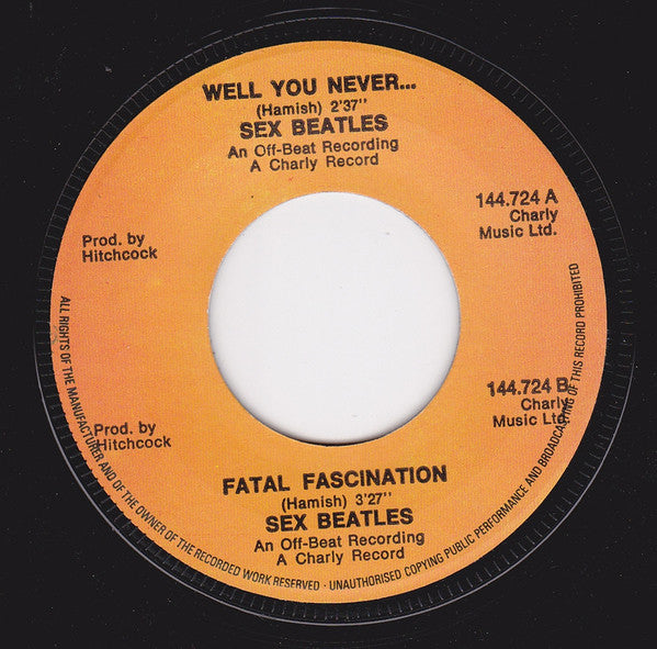 Sex Beatles : Well You Never... (7")