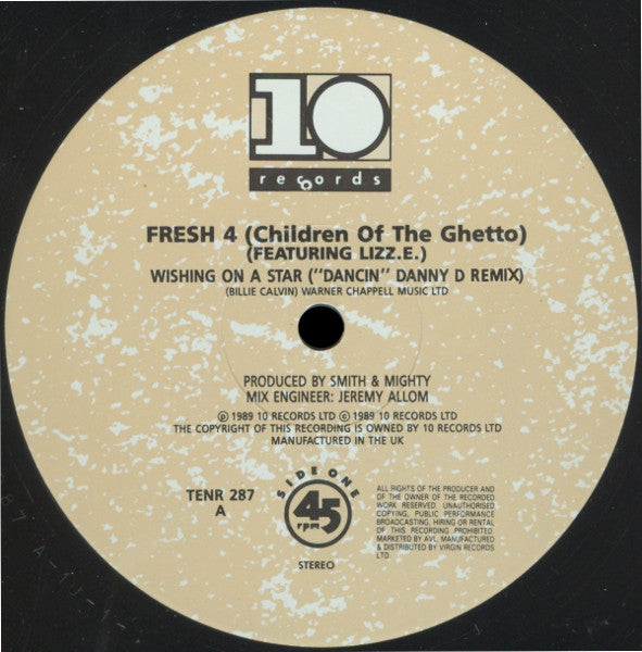 Fresh 4 (Children Of The Ghetto)* Featuring Lizz. E* : Wishing On A Star ("Dancin" Danny D Remix) (12")