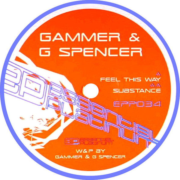 Gammer & G Spencer : Feel This Way / Substance (12")