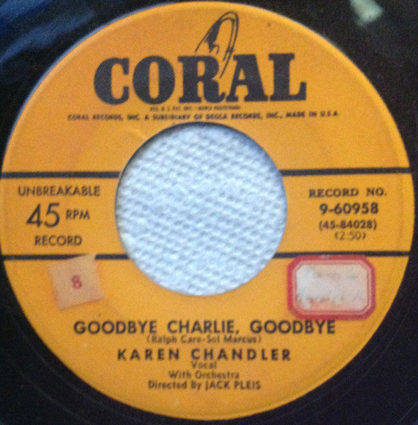 Karen Chandler : Goodbye Charlie, Goodbye / I'd Love To Fall Asleep (And Wake Up In Your Arms) (7")