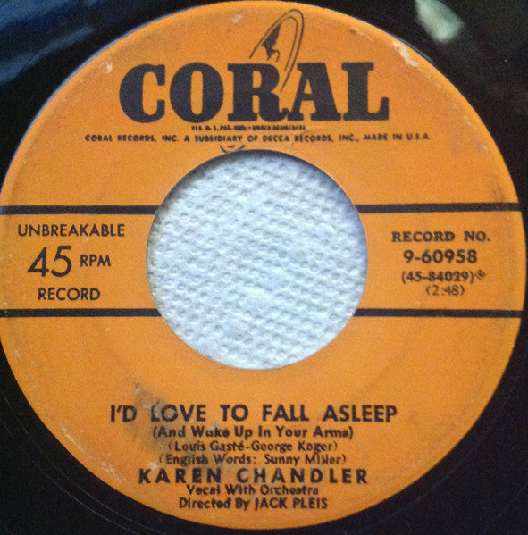 Karen Chandler : Goodbye Charlie, Goodbye / I'd Love To Fall Asleep (And Wake Up In Your Arms) (7")