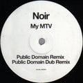 Noir : My MTV (12")