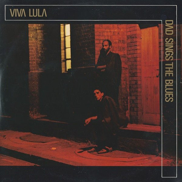 Viva Lula : Dad Sings The Blues (12", Single)