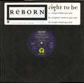 Reborn : Right To Be (12", Promo)