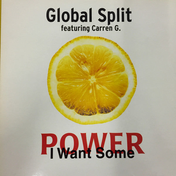 Global Split : Power (I Want Some) (12")