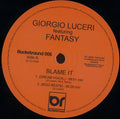 Giorgio Luceri Featuring Fantasy (6) : Blame It (12", EP)