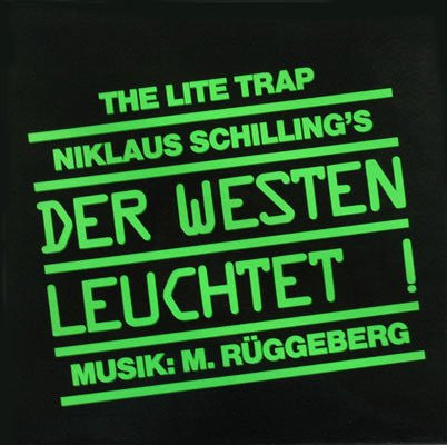 Michael Rüggeberg : Niklaus Schilling's Der Westen Leuchtet (Original Filmmusik) (LP)
