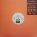Raw : On T Go (12")