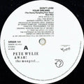 Pete Wylie & Wah! The Mongrel : Don't Lose Your Dreams (12")