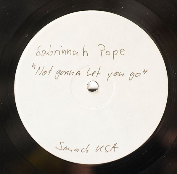 Sabrynaah Pope : Not Gonna Let You Go (12", TP, W/Lbl)
