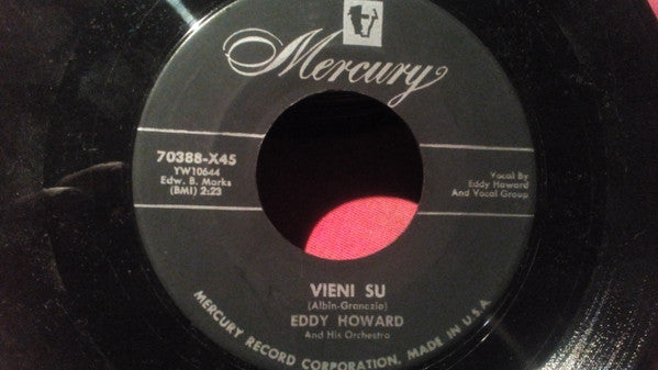 Eddy Howard And His Orchestra : Don't Worry Baby / Vieni Su (7")