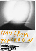 Jeff Mills : Man From Tomorrow (DVD-V, NTSC, PAL, DVD + CD, Album)