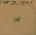 Skinny : Morning Light (12")