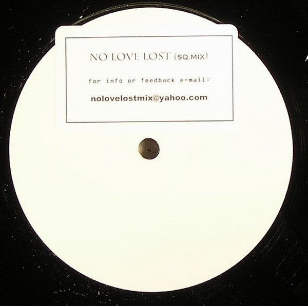 SQ : No Love Lost (12", S/Sided, Unofficial, W/Lbl)