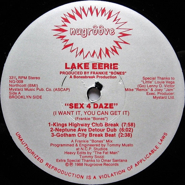 Lake Eerie : Sex 4 Daze (I Want It, You Can Get It) (12")