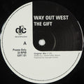 Way Out West : The Gift (12", Promo)