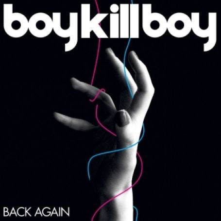 Boy Kill Boy : Back Again (7", Single, 1/2)