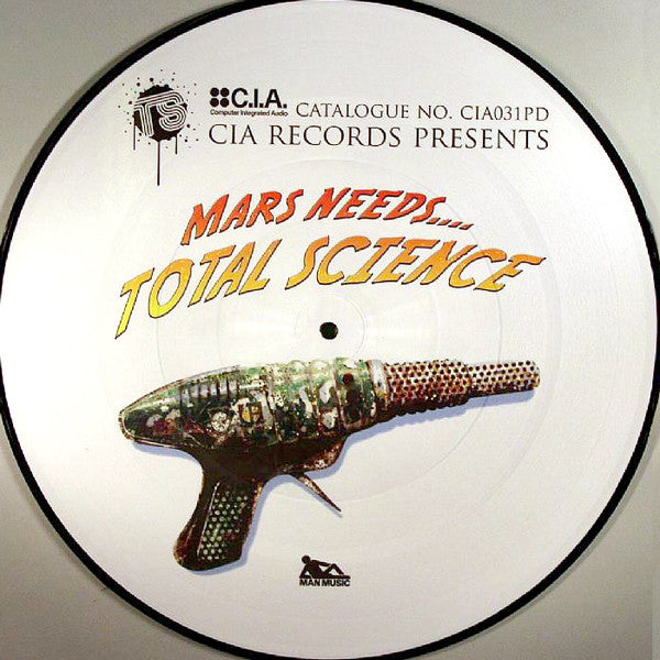 Total Science : Mars Needs.... Total Science (12", Pic, Wit)