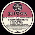 Brain Bashers : I Am Ready / Take Me Away (12")