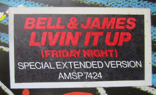 Bell & James : Livin' It Up (Friday Night) (Special Extended Version) (12")