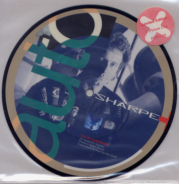 Sharpe & Numan : I'm On Automatic (7", Single, Ltd, Pic)