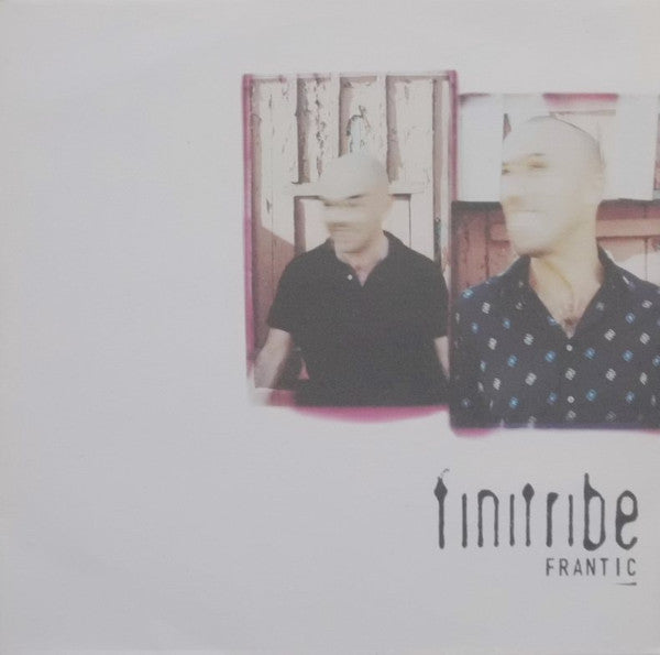 Finitribe : Frantic (12")