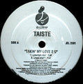 Taiste : Takin' My Love 2 U (12")