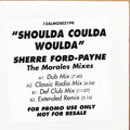 Sherree Ford-Payne : Shoulda Coulda Woulda (The Morales Mixes) (12", Promo, W/Lbl)